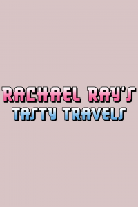 voir serie Rachael Ray's Tasty Travels en streaming