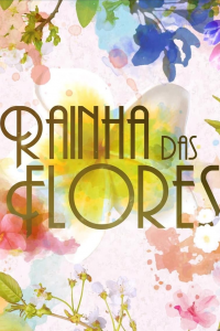 Rainha das Flores streaming