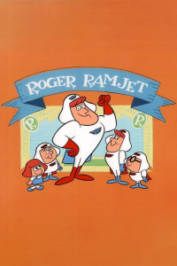 voir serie Roger Ramjet en streaming