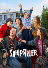 voir serie Sahipsizler en streaming