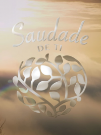 voir serie Saudade de ti en streaming