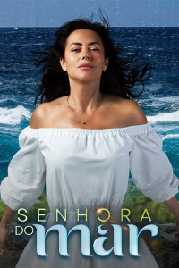 voir serie Senhora do Mar en streaming