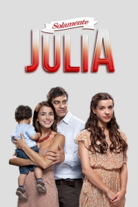 voir Solamente Julia Saison 1 en streaming 