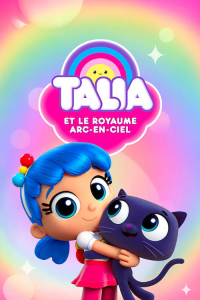 voir Talia et le royaume Arc-en-ciel Saison 5 en streaming 