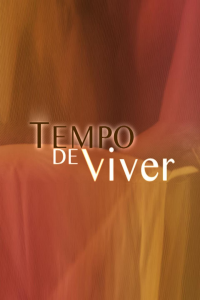 voir serie Tempo de Viver en streaming