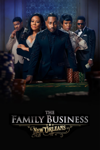 voir serie The Family Business: New Orleans en streaming