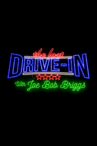 voir serie The Last Drive-in with Joe Bob Briggs en streaming