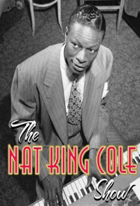 voir The Nat King Cole Show saison 3 épisode 3