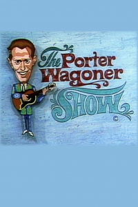 voir serie The Porter Wagoner Show en streaming