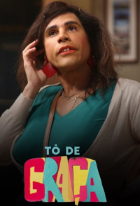 Tô de Graça saison 6 épisode 11