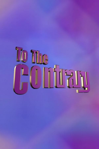 To The Contrary Saison 1 en streaming français