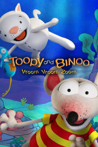 voir serie Toopy and Binoo Vroom Vroom Zoom en streaming