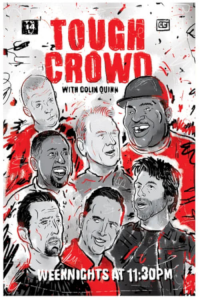 voir serie Tough Crowd with Colin Quinn en streaming