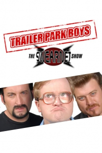 voir serie Trailer Park Boys: The SwearNet Show en streaming