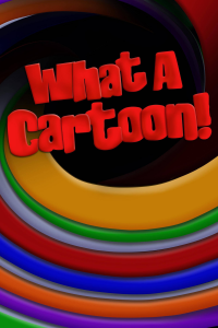 voir What a Cartoon! Saison 3 en streaming 