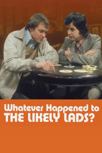 Whatever Happened to the Likely Lads? Saison 1 en streaming français