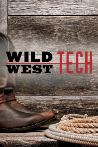 voir serie Wild West Tech en streaming