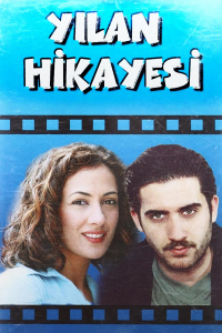 voir serie Yılan Hikayesi en streaming