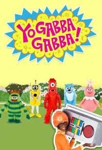 voir serie Yo Gabba Gabba! en streaming