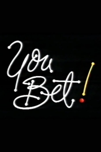 You Bet! streaming