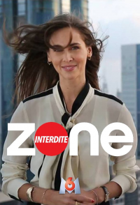 voir Zone interdite Saison 1 en streaming 